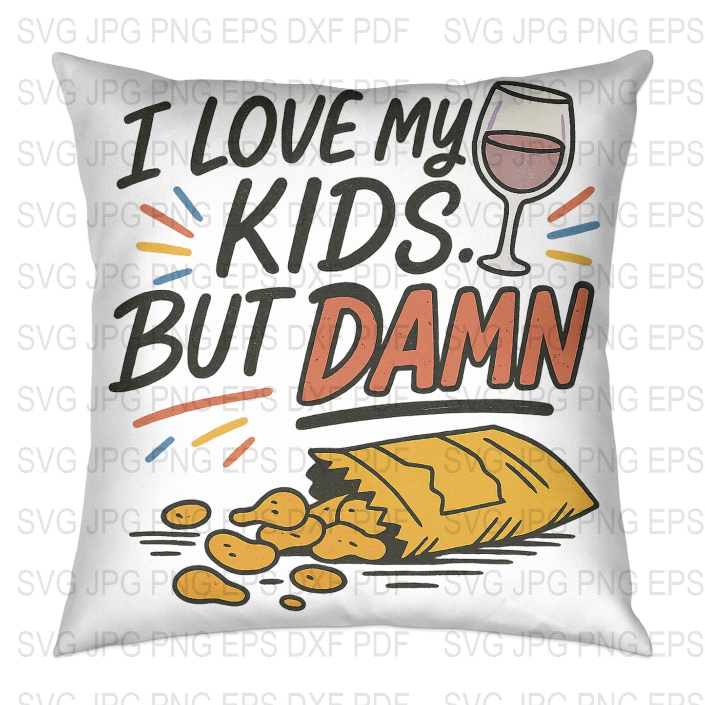 Funny Parenting Quote Pillow Cover, I Love My Kids But Damn, Wine and Chips Decorative Cushion