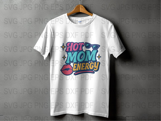 Hot Mom Energy T-Shirt, Bold Colorful Graphic Tee, Pop Art Style, Mother's Gift Apparel