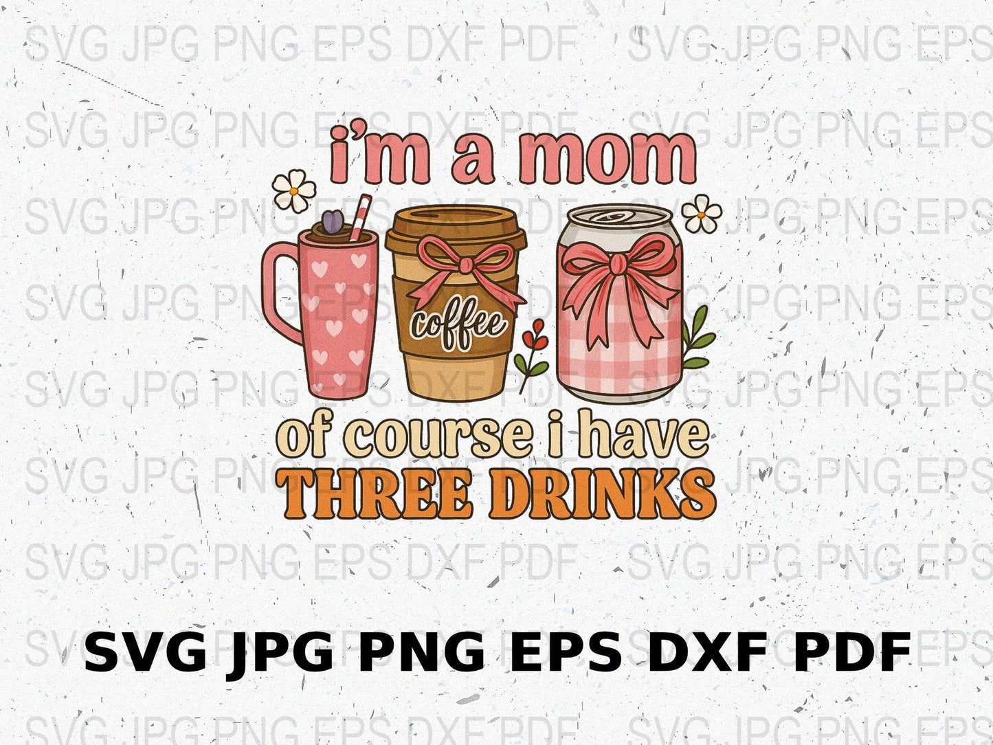 Mom Life Coffee Mug SVG, Funny Mom SVG File, Three Drinks SVG, Mother's Day SVG, Digital Download for Cricut and Silhouette