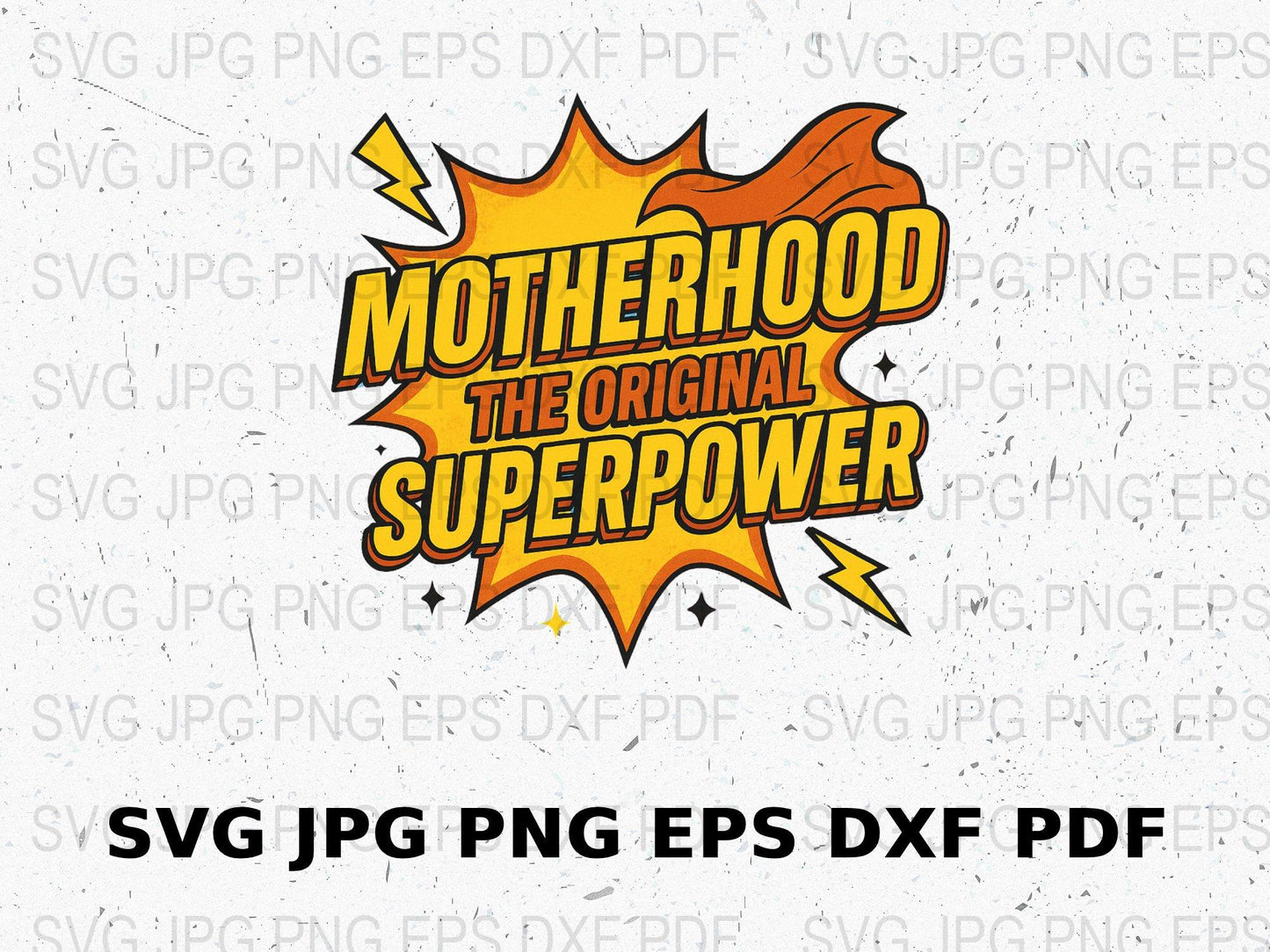 Motherhood Superpower Comic Style Digital Download SVG, PNG, JPEG, EPS, DXF Files for Crafting