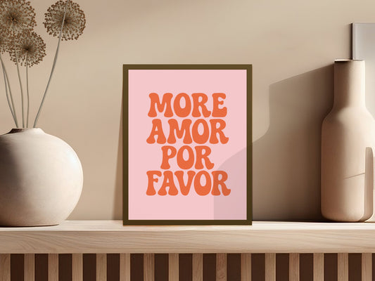 More Amor Por Favor Wall Art Print, Modern Typography Poster, Home Decor, Spanish Quote Artwork, Living Room Decoration, Warm Tones