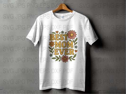 Best Mom Ever T-Shirt, Floral Mother's Day Gift, Cute Mama Tee, Women's White Graphic Shirt with Flowers