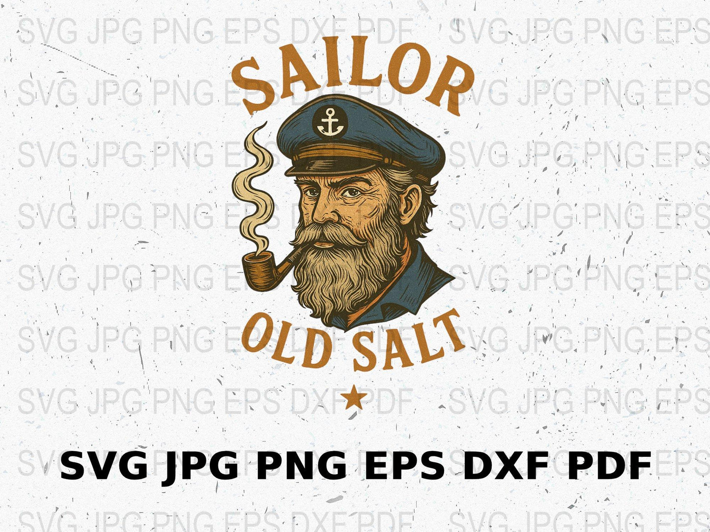 Vintage Sailor Old Salt Graphic, Nautical Navy Captain SVG, JPG, PNG, EPS, DXF Files