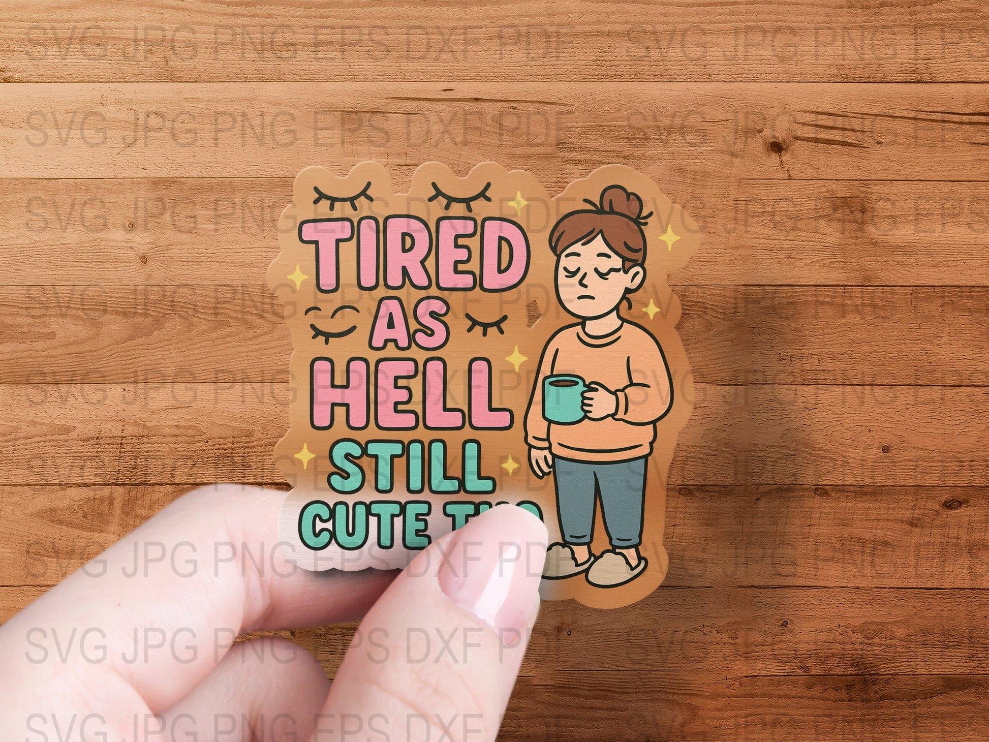 Tired as Hell Still Cute Vinyl Sticker, Cute Cartoon Character Decal, Fun Laptop and Flask Sticker
