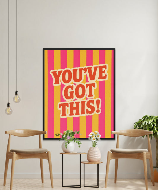 You've Got This! Motivational Wall Art, Bright Striped Inspirational Poster, Home Office Decor, Unique Gift Idea