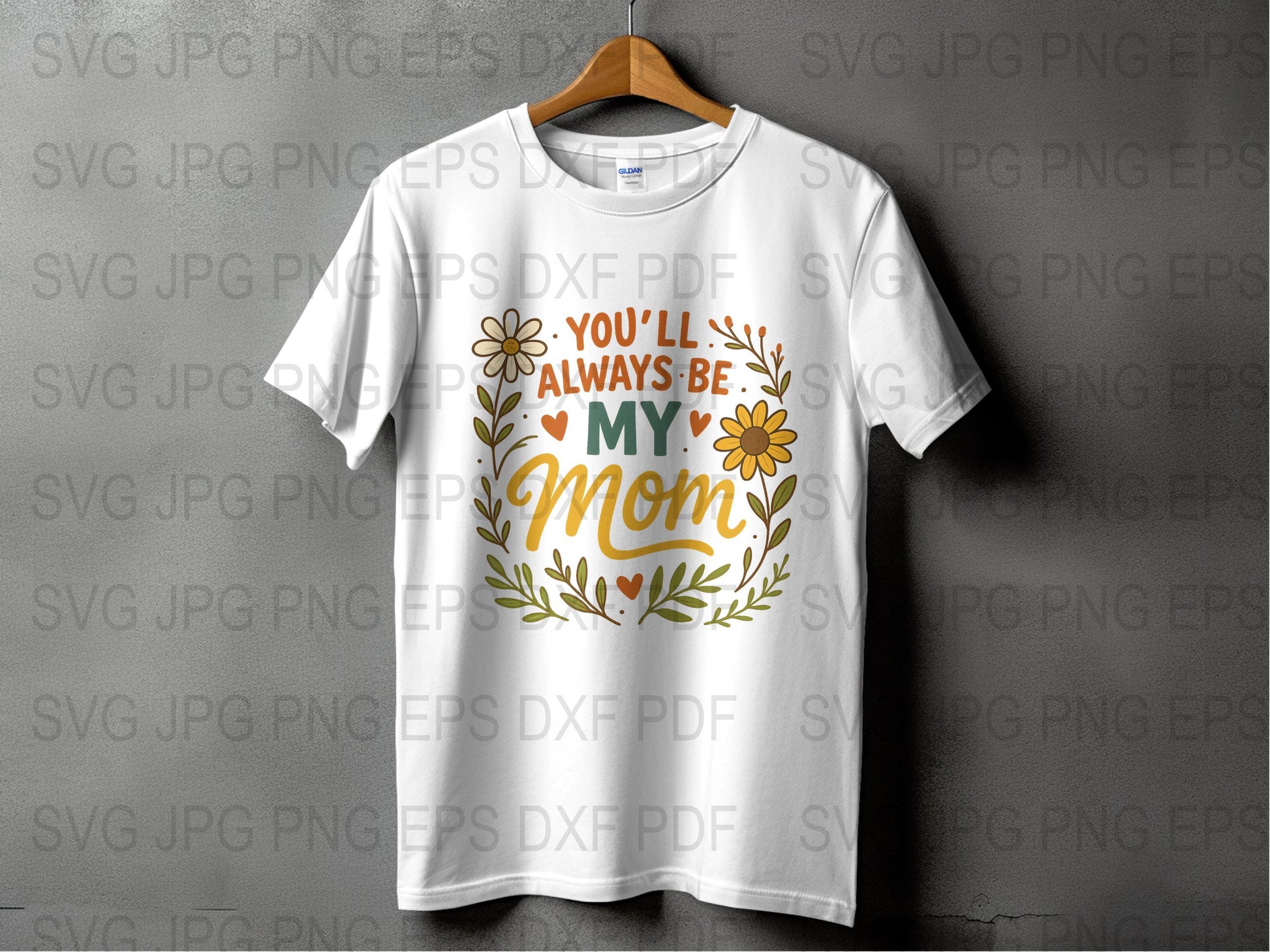 Women's White T-Shirt with Floral 'You'll Always Be My Mom' Design, Mother's Day Gift, Hand Lettered Style, Soft Cotton Tee