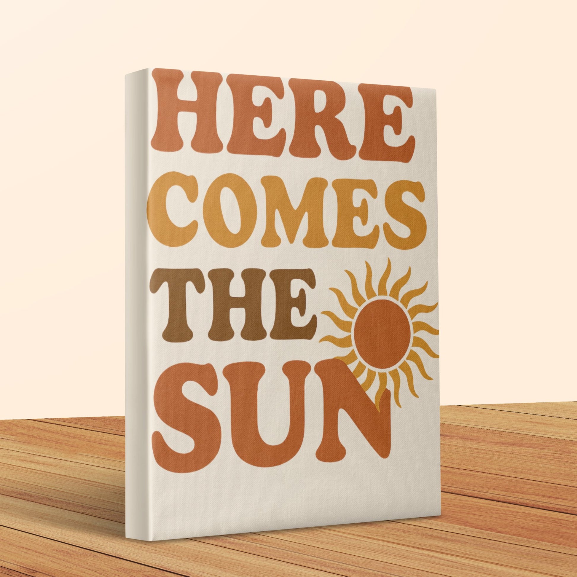 Here Comes The Sun Canvas Print, Inspirational Quote Wall Art, Modern Home Decor, Bright Typography, Sunshine Graphic