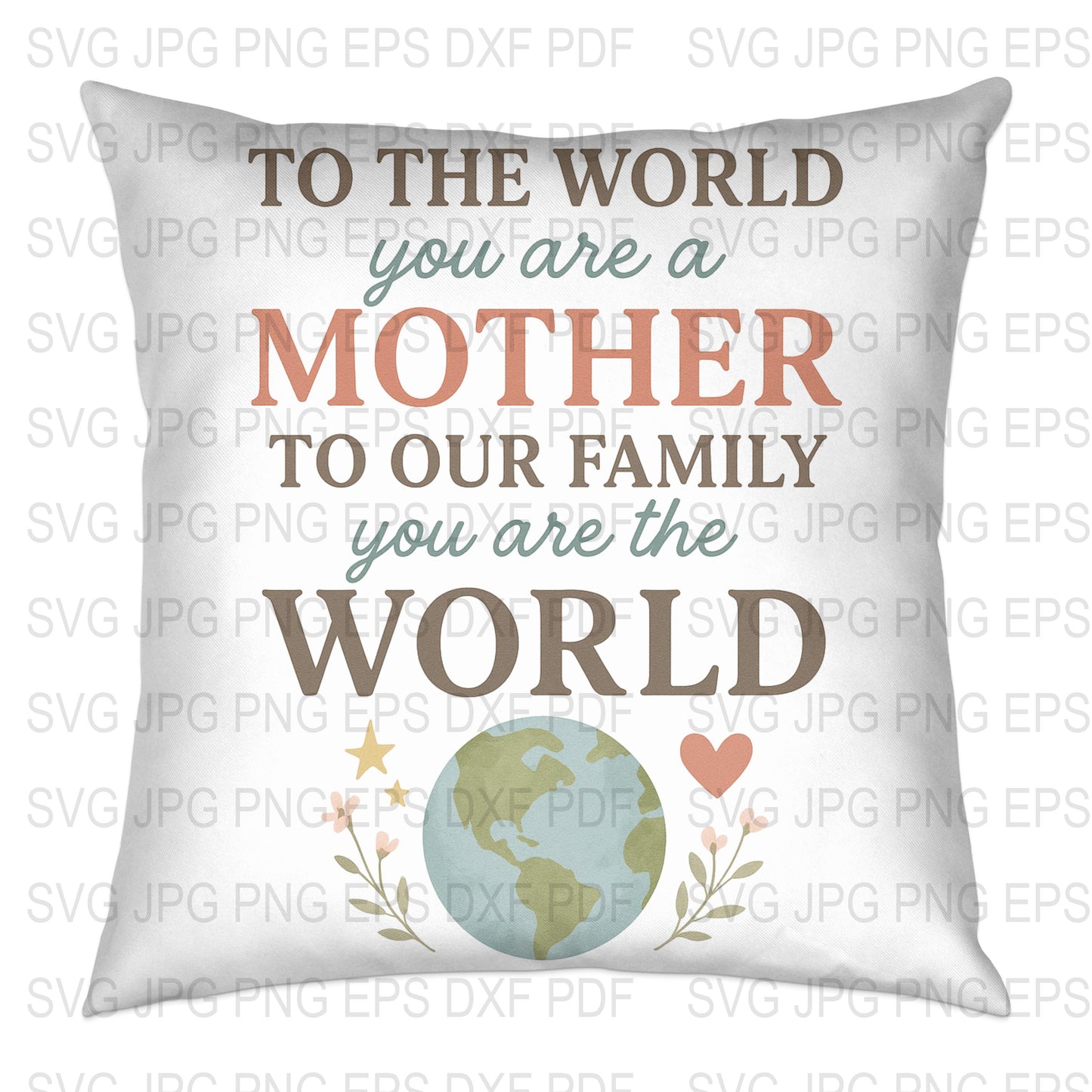 Mother's Day Gift Pillow, 'To The World You Are A Mother' Quote, Family Love Decorative Throw Pillow, Home Decor