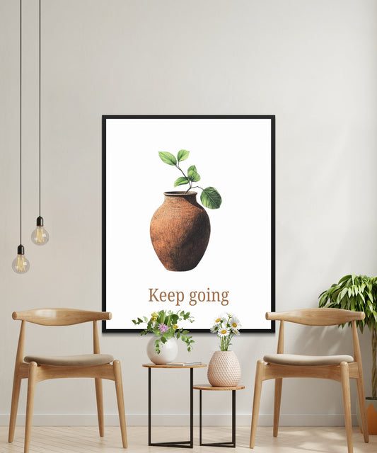 Inspirational Quote Wall Art, Keep Going Poster, Minimalist Plant Decor, Modern Home Decor, Office Artwork, Stylish Living Room Print