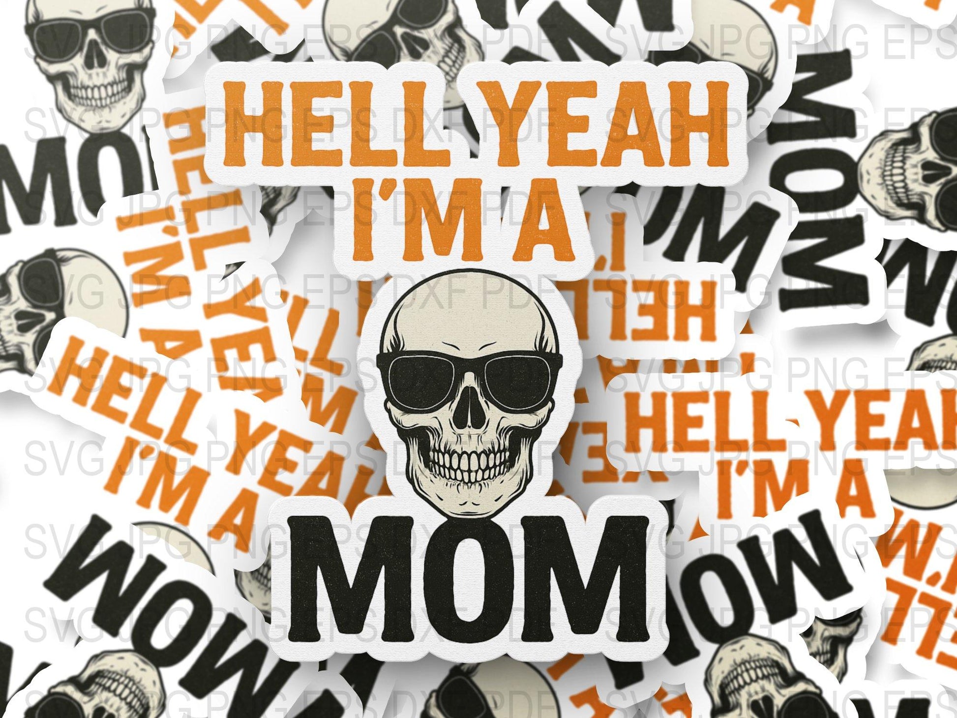 Hell Yeah I'm a Mom Skull Decal, Mother's Day Gift, Cool Mom Sticker, Vinyl Decal for Laptop, Skull Graphic, Car Bumper Sticker, Tough Mom