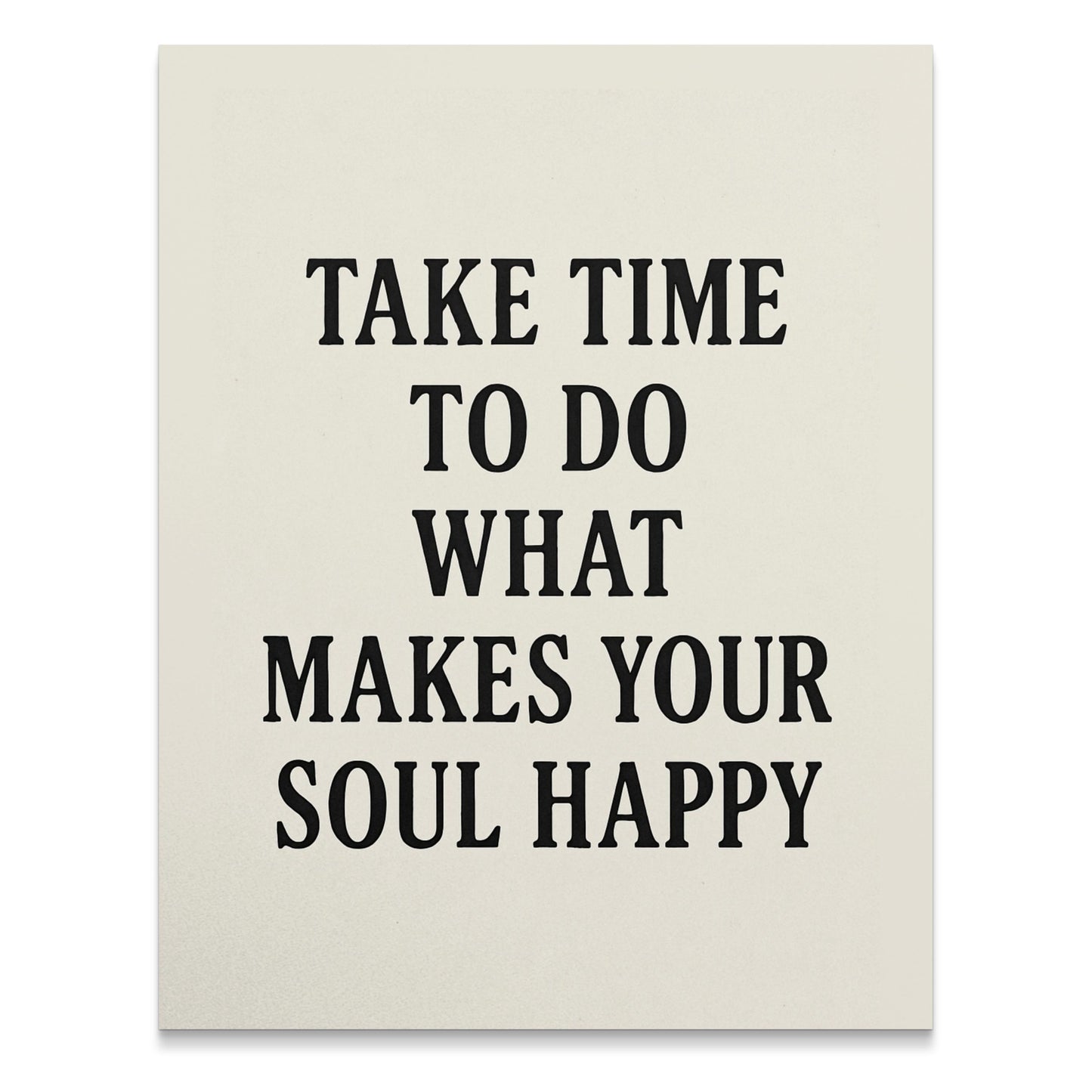 Inspirational Quote Wall Art, Take Time To Do What Makes Your Soul Happy, Home Decor Canvas Print