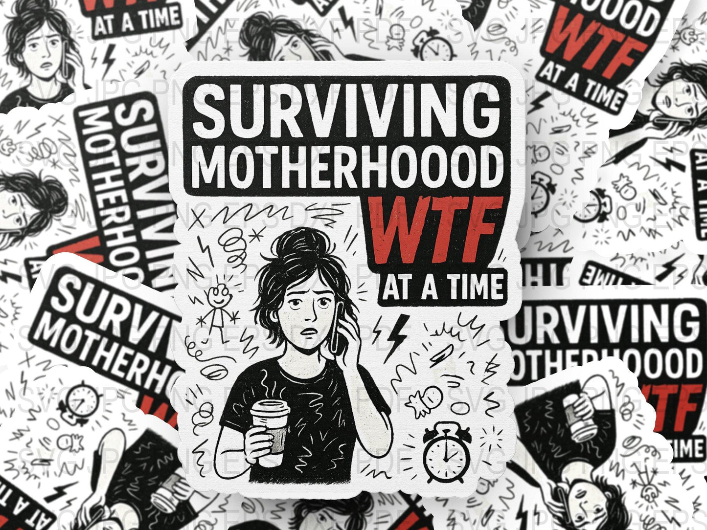 Surviving Motherhood WTF One Day At A Time Sticker, Coffee Mom Humor, Parenting Decal, Funny Mother Gift