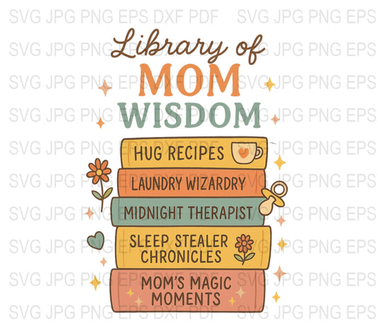 Mom Wisdom Books SVG, Laundry Wipes, Midnight Therapist, Sleep Stealer, Digital Download