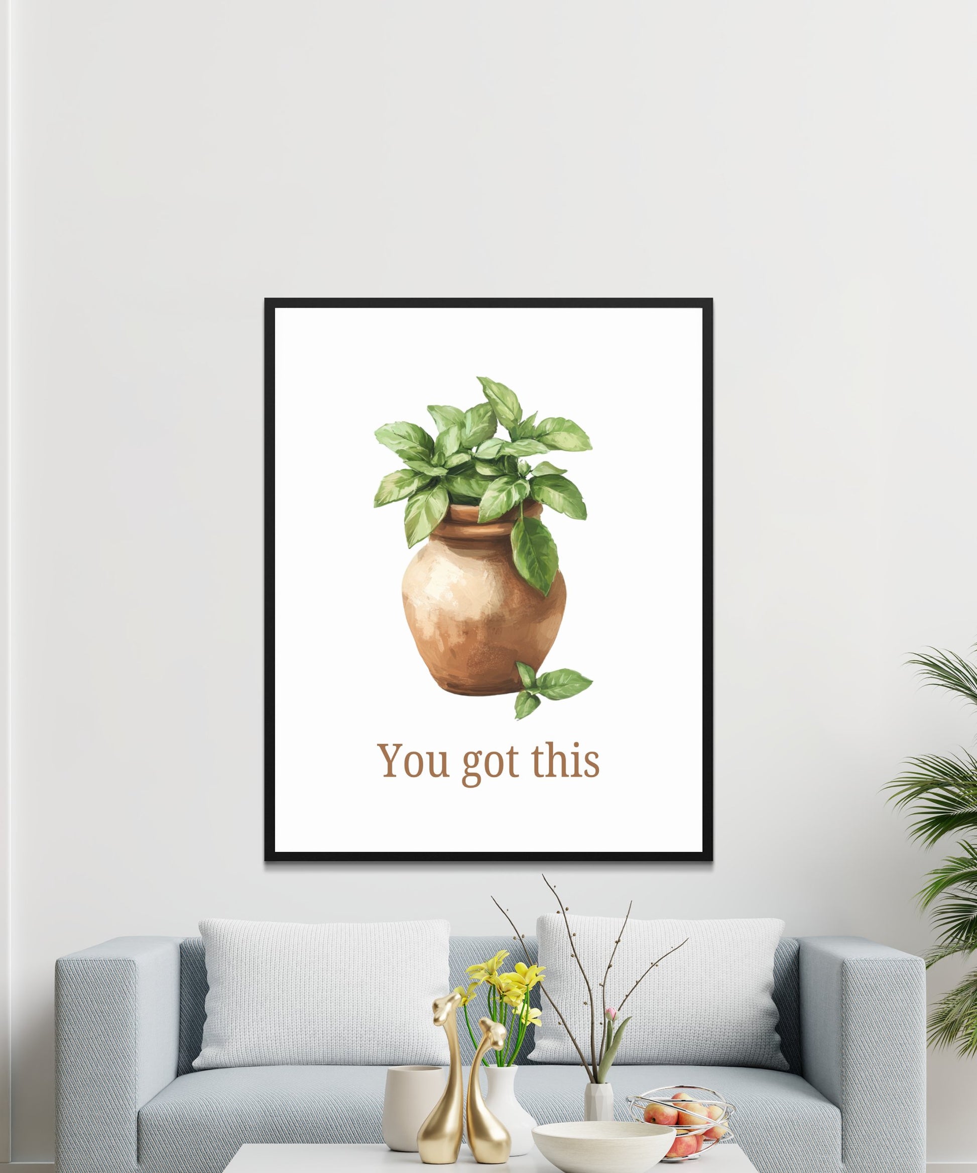 Inspirational Plant Poster, 'You Got This' Modern Wall Art, Minimalist Home Decor, Living Room Artwork, Office Motivational Print