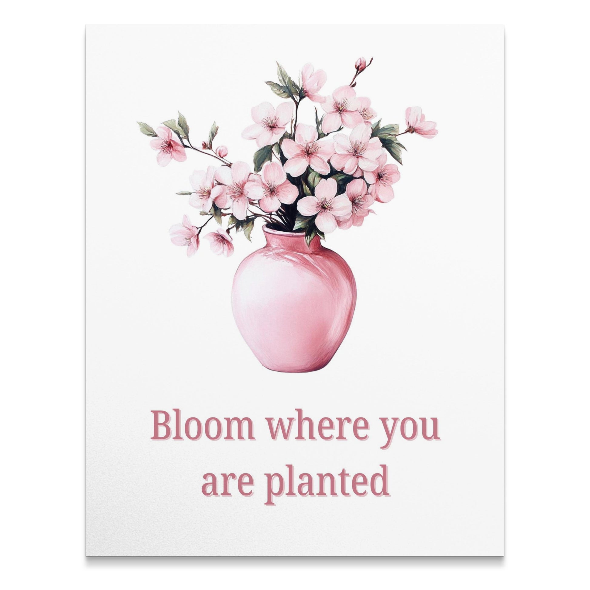 Pink Vase Floral Art Print, Inspirational Quote Wall Decor, Bloom Where You Are Planted Poster, Home Decoration