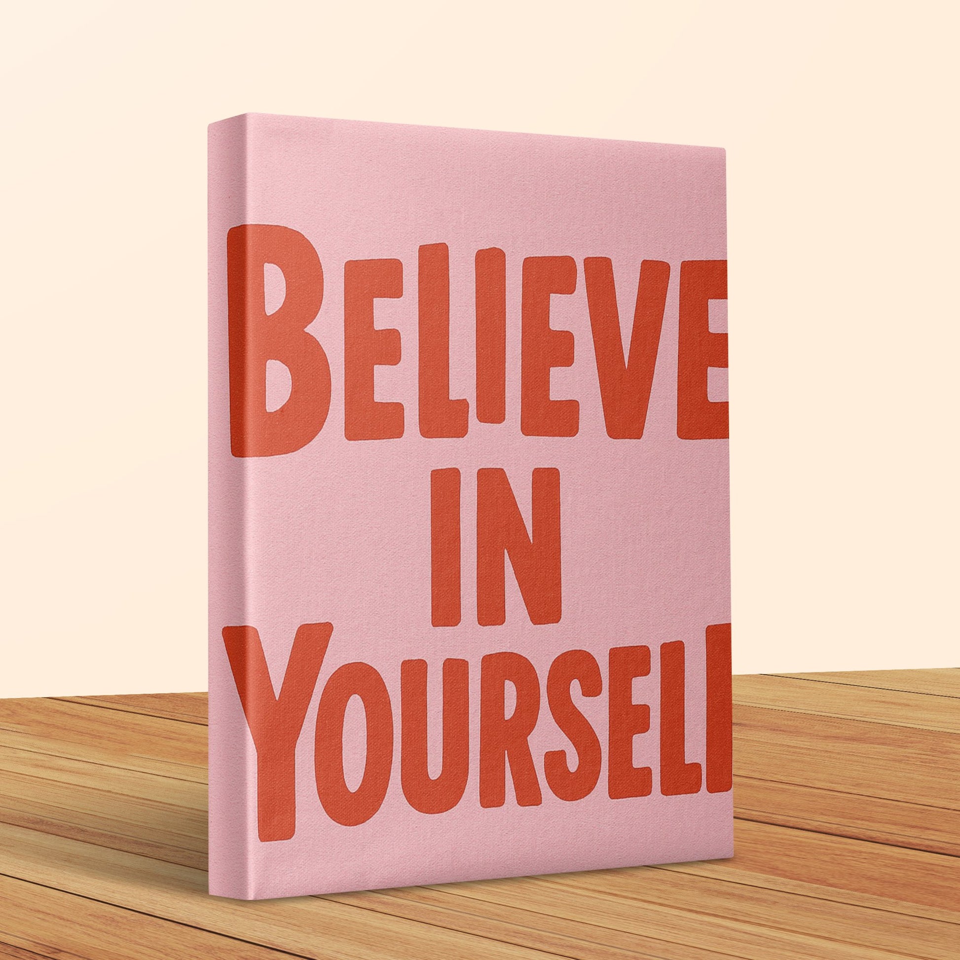 Believe in Yourself Pink Canvas Wall Art, Inspirational Quote Home Decor, Typography Poster
