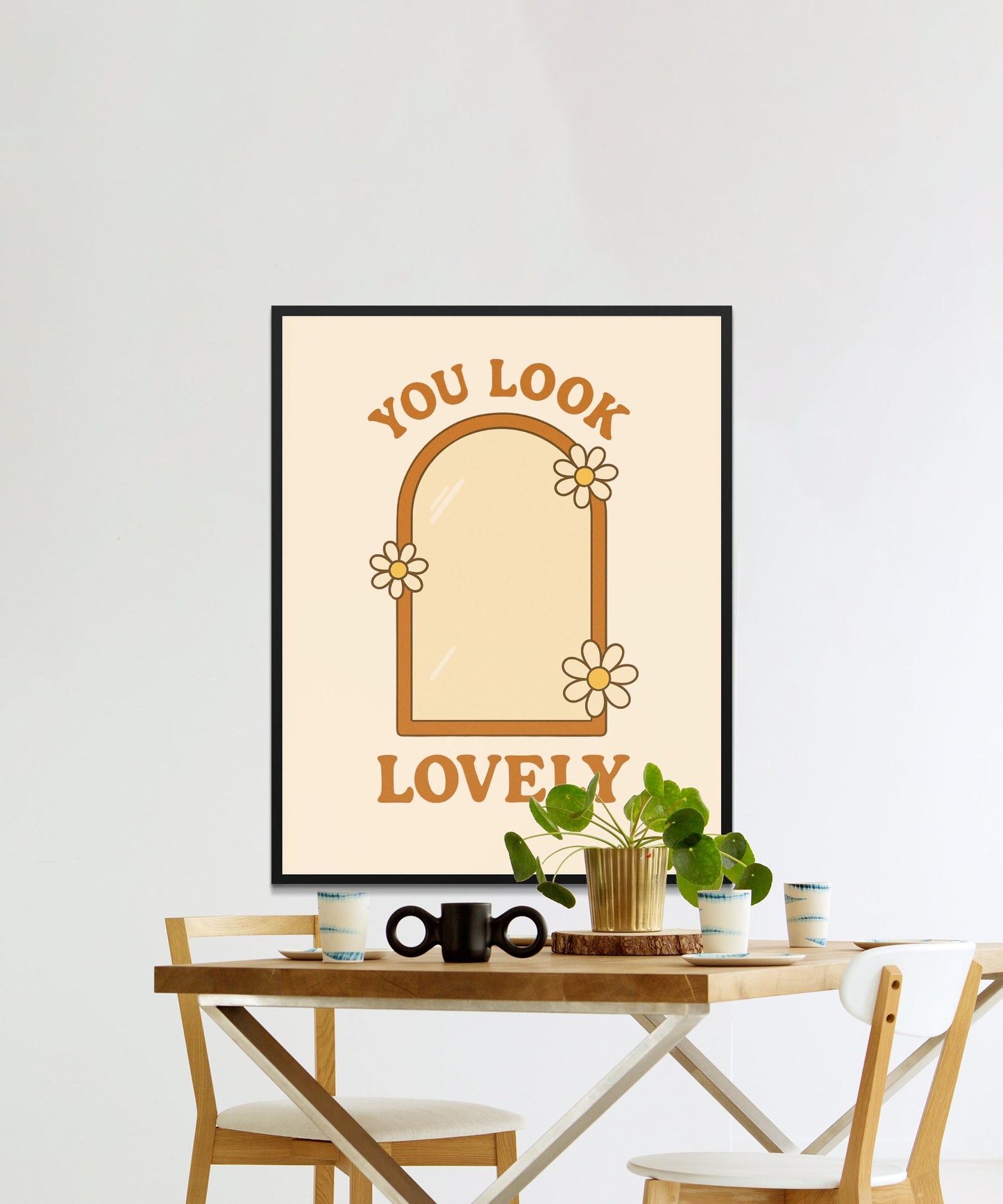 You Look Lovely Mirror Quote Print, Inspirational Wall Art, Home Decor Poster, Floral Design, Modern Typography, Dining Room Decor