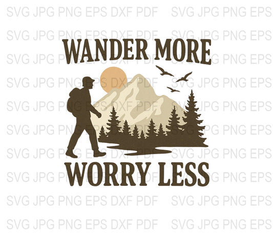Wander More Worry Less SVG, Hiking Clipart, Nature Outdoor Silhouette, Mountain Trees Birds Digital Files for Cricut and Silhouette