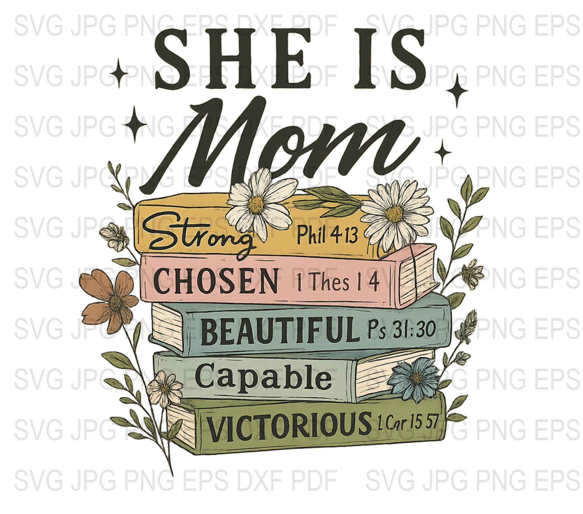 She is Mom SVG, Inspirational Quote, Bible Verse, Digital File, Mother's Day Gift, Floral Design, Printable Art, Strong, Beautiful, Capable