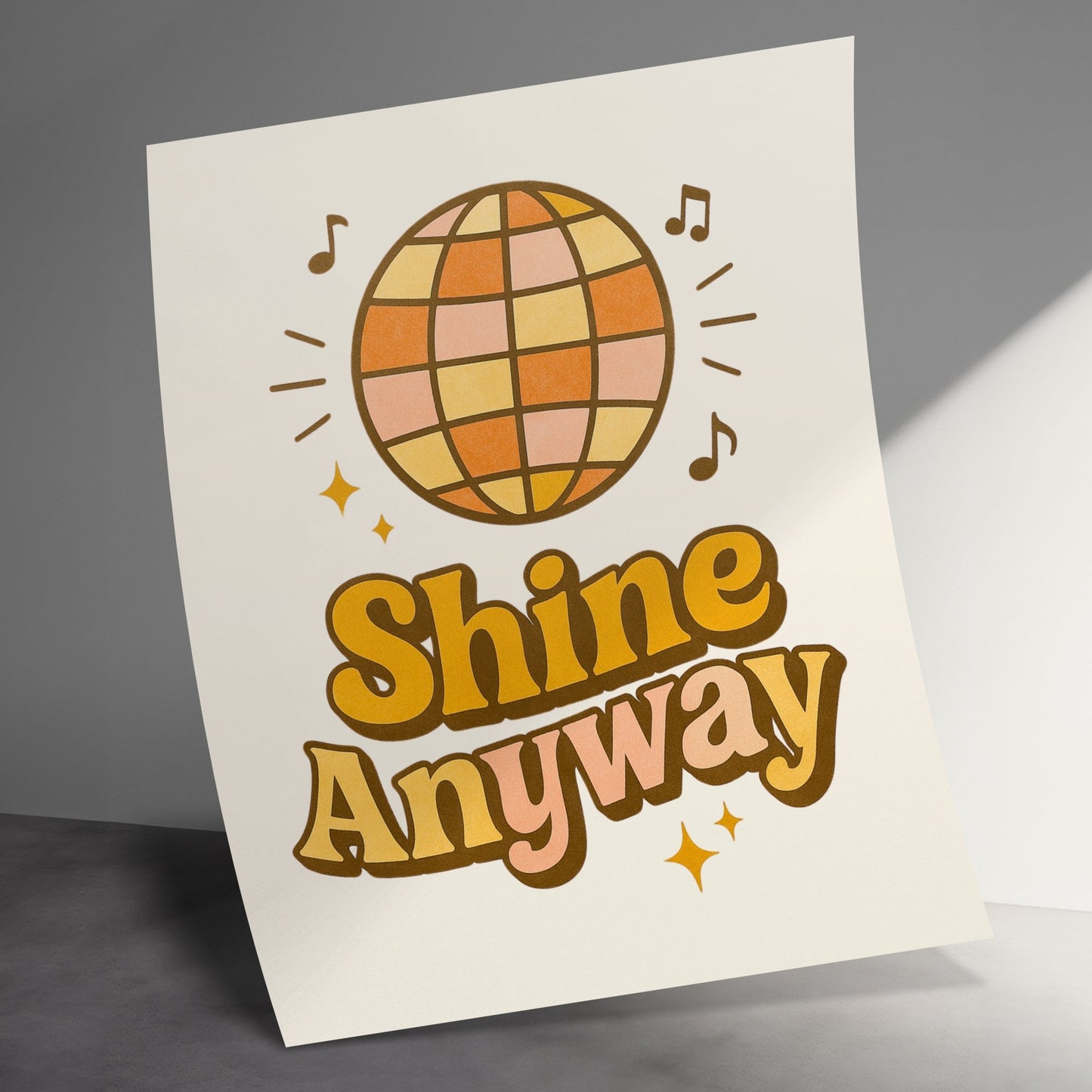 Shine Anyway Disco Ball Musical Theme Inspirational Quote Poster Wall Art Decor