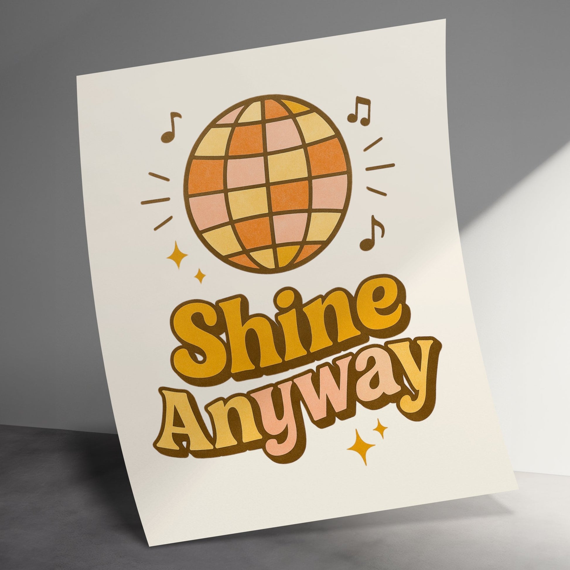 Shine Anyway Disco Ball Musical Theme Inspirational Quote Poster Wall Art Decor