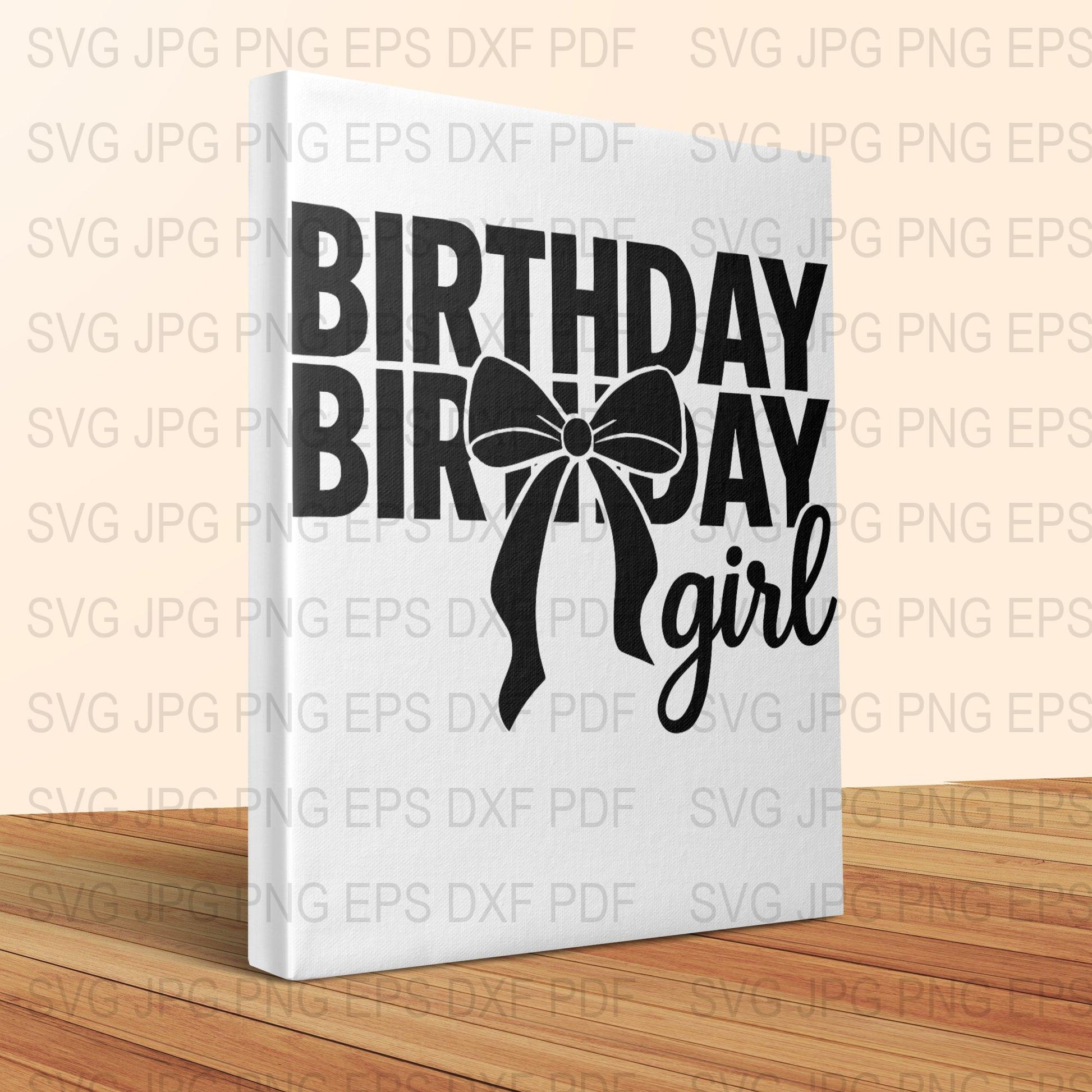 Birthday Girl SVG File, Black Bow Design, Party Celebration Digital Cut File, Instant Download jpg pdf eps dxf