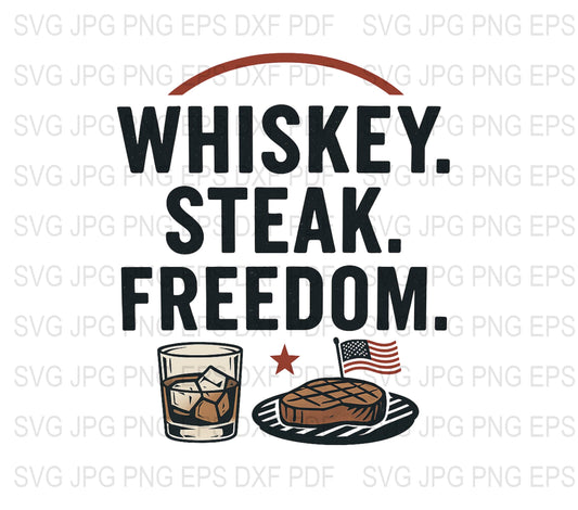 Whiskey Steak Freedom SVG, Patriotic BBQ Grill Design, American Flag Steak, Digital Download, Independence Day Clipart, JPG, PDF, DXF Files