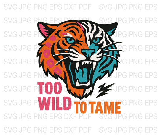 Colorful Tiger Head Graphic SVG, JPEG, PDF, EPS, DXF Files, Digital Download for Cricut and Silhouette, 'Too Wild to Tame' Design