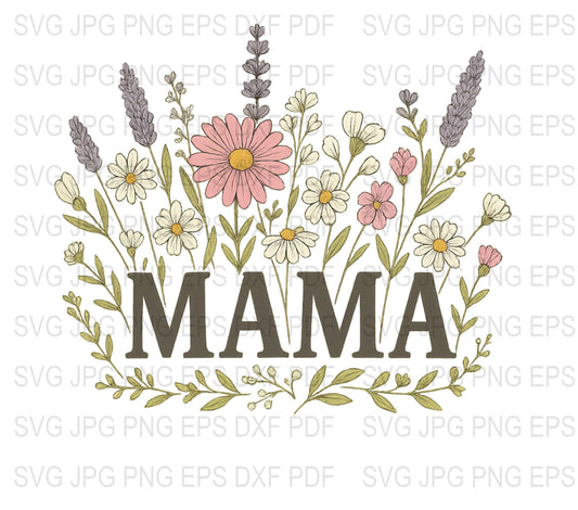 Mama Floral Bouquet SVG, Digital Download Mother's Day, Spring Flowers SVG, PNG, EPS, DXF, PDF Files for Crafting