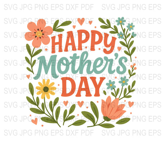 Happy Mother's Day Floral Wreath SVG, JPG, PNG, EPS for Craft Projects, Digital Download, Greeting Cards Design, Spring Flowers Decor