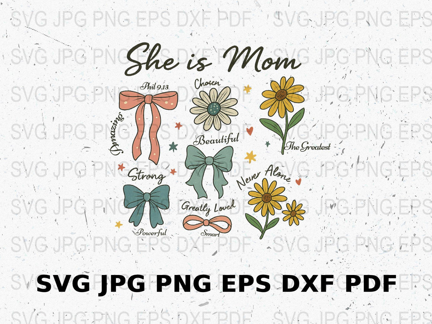 She is Mom SVG, Floral Mother's Day Design, Digital Download File, Inspirational Quotes, DIY Craft Projects, Mom Gift Idea
