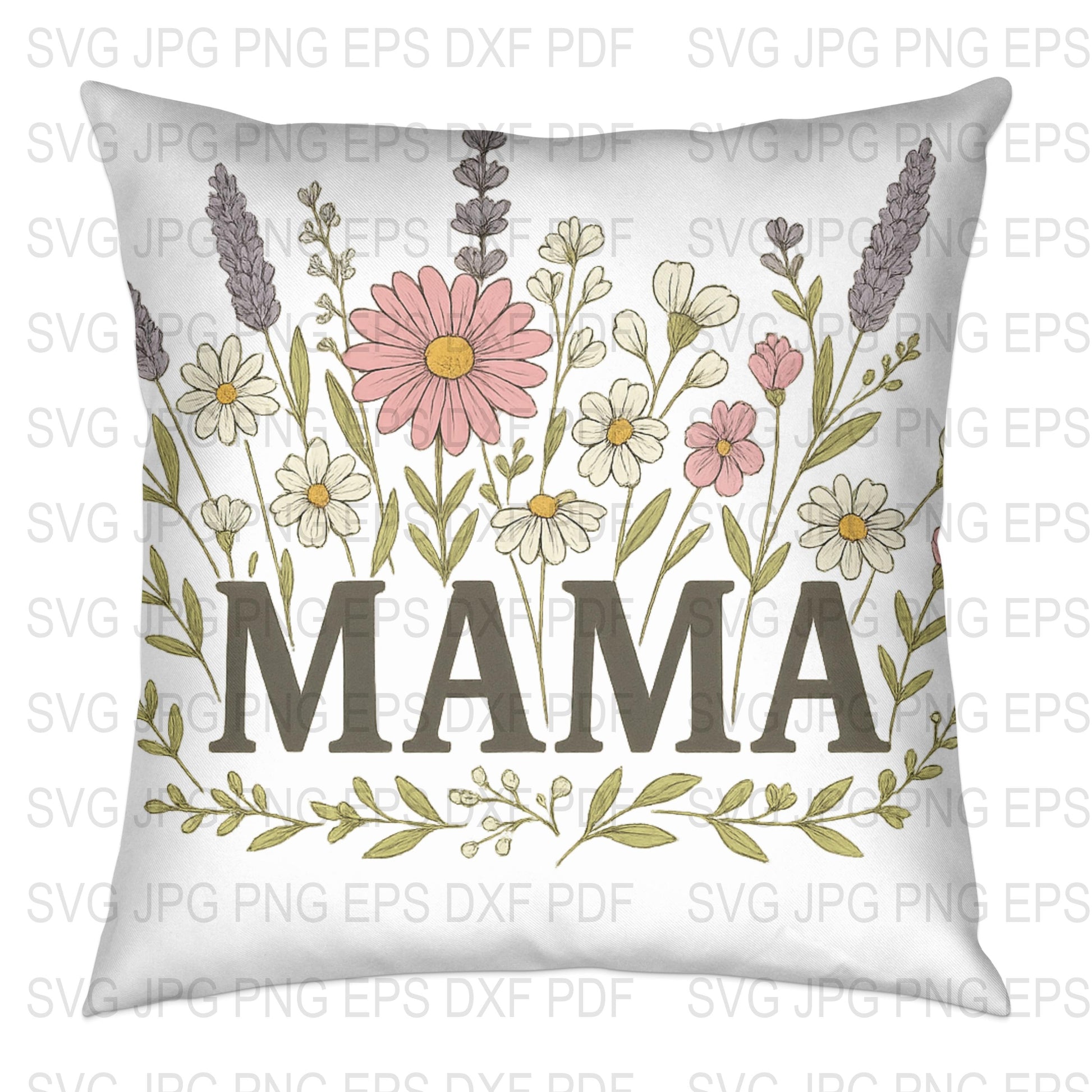 Mama Floral Pillow Cover, Decorative Mother's Day Gift, Botanical Cushion, Spring Home Decor, svg jpg eps Files Included
