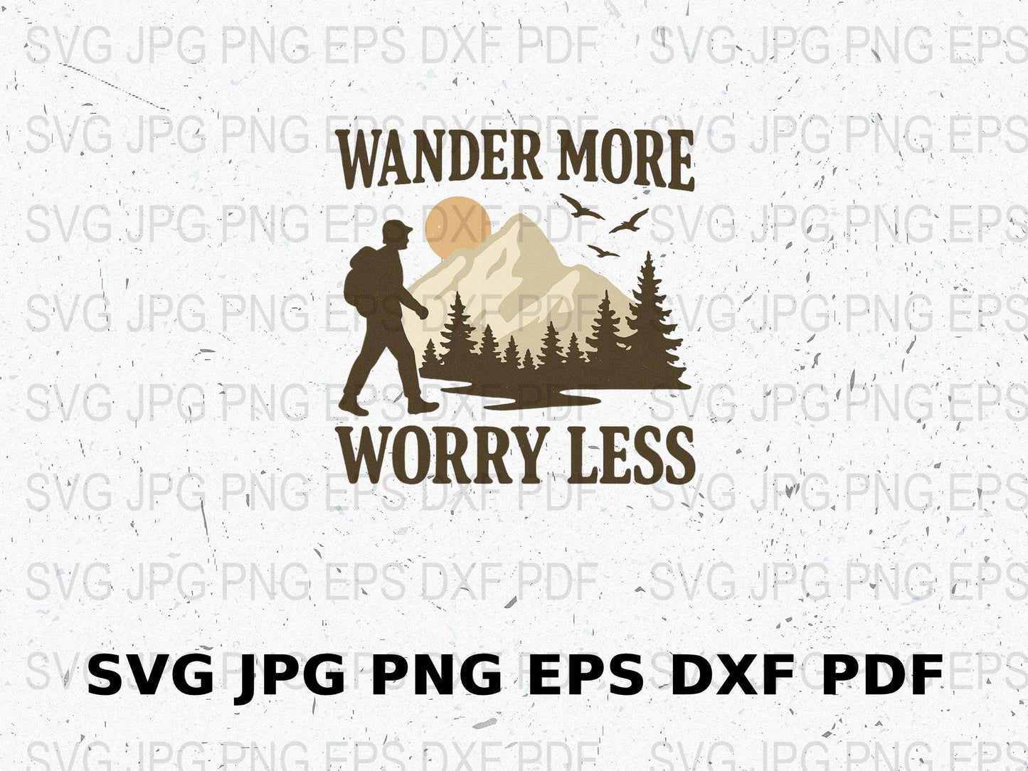 Wander More Worry Less Hiking Graphic svg png jpg Download Outdoor Adventure Clipart