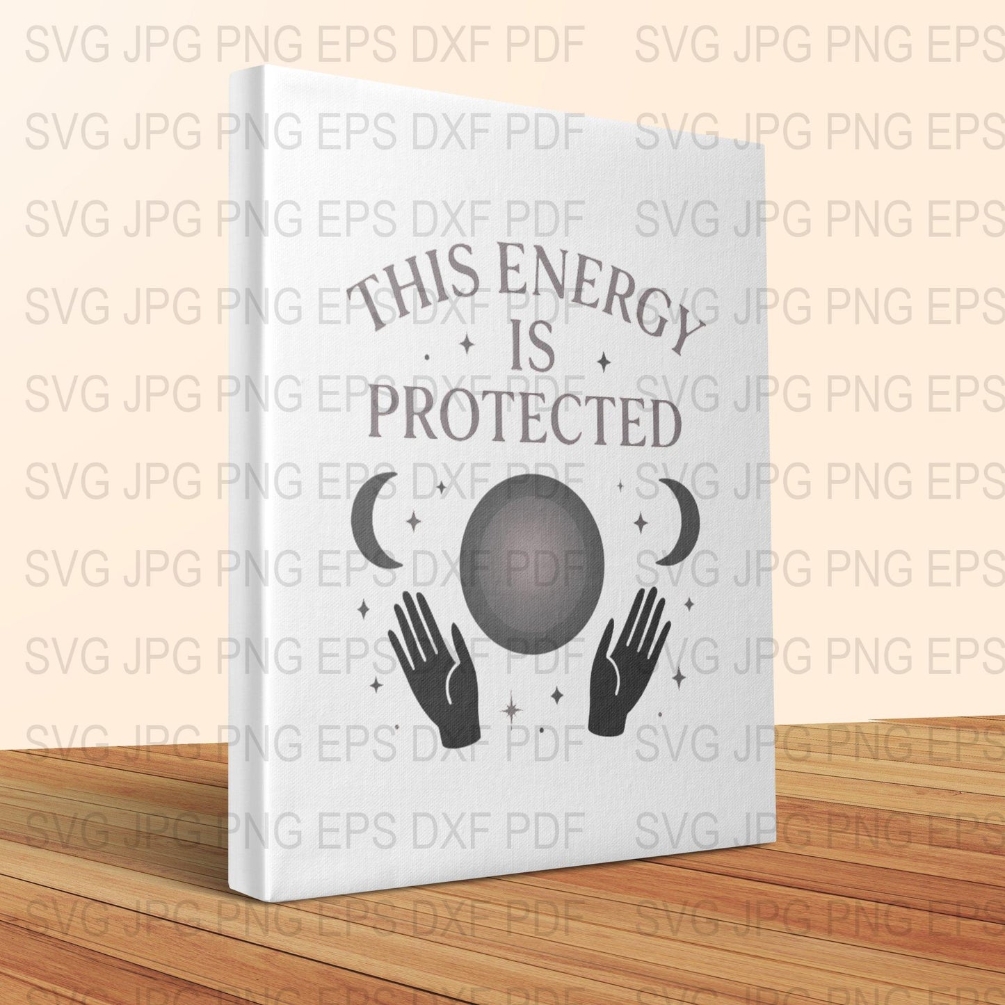 Energy Protection Quote Canvas Print, Spiritual Decor, Healing Hands Wall Art, Modern Home Interior Design, SVG JPG Files Included