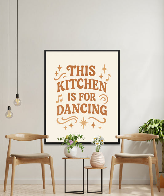Kitchen Wall Art Decor, This Kitchen is for Dancing Poster, Modern Home Decor, Typography Print, Dining Room Artwork, Housewarming Gift