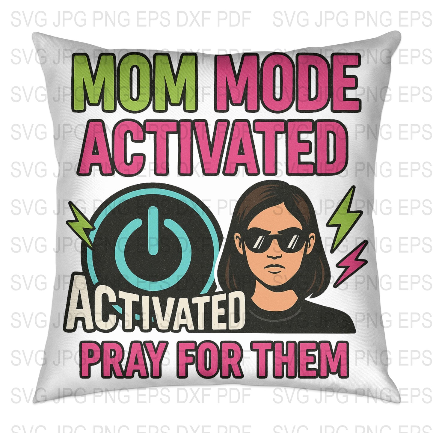 Mom Mode Activated Throw Pillow, Funny Mother's Gift, Pray For Them Cushion