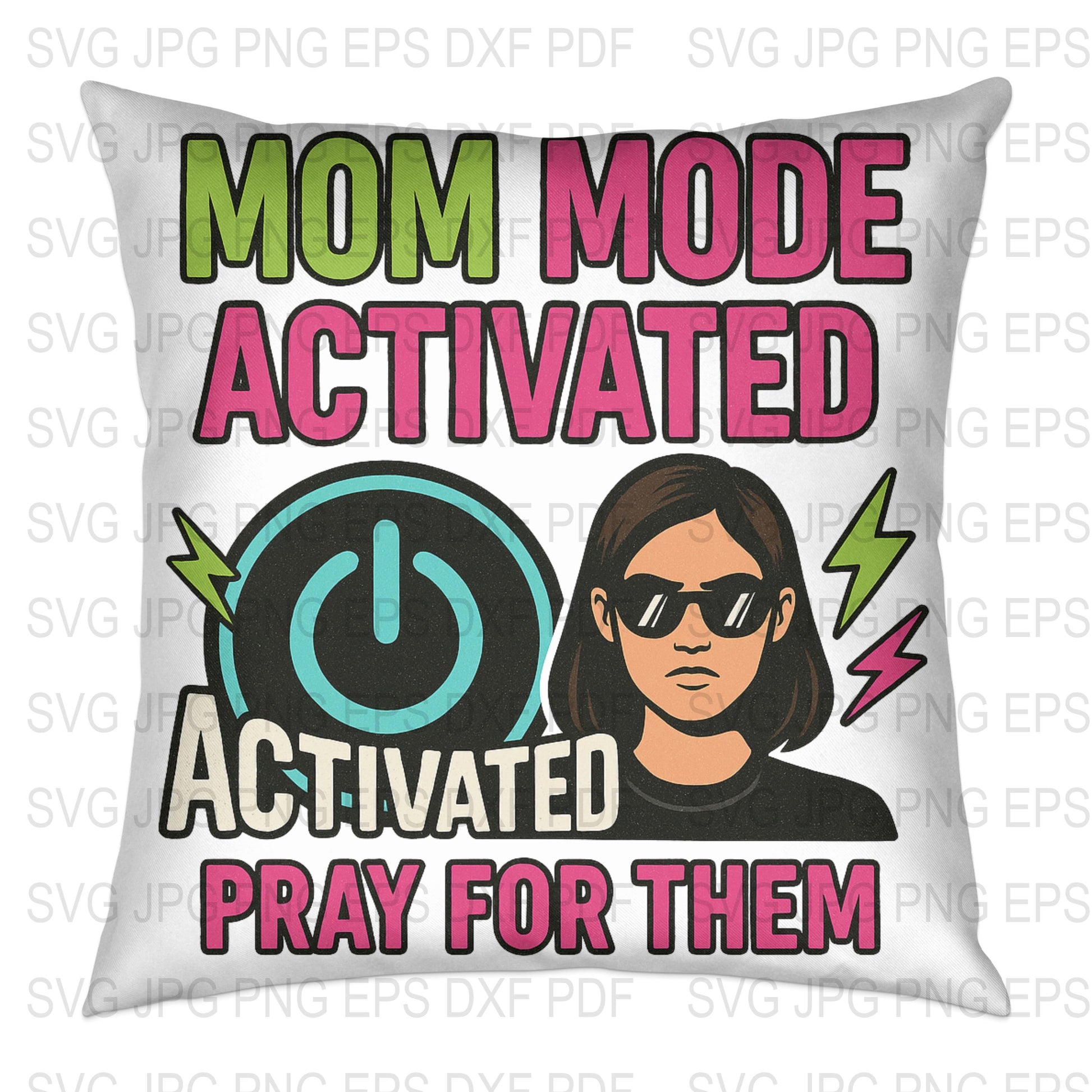Mom Mode Activated Throw Pillow, Funny Mother's Gift, Pray For Them Cushion