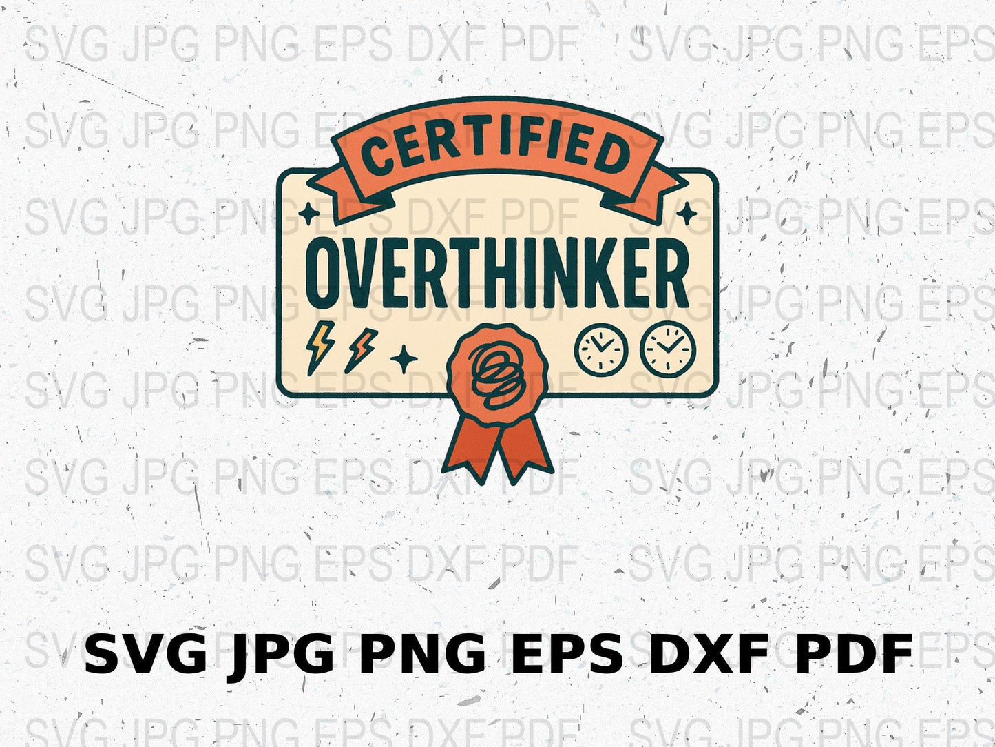 Certified Overthinker Vintage Style Graphic SVG, JPG, PNG, EPS, DXF Files for Download, Digital Art Files for Crafting and Printing