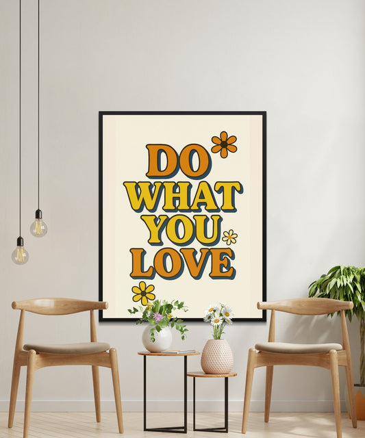 Inspirational Quote Wall Art, Do What You Love Poster, Yellow Home Decor, Modern Typography Print, Office Artwork, Floral Accents