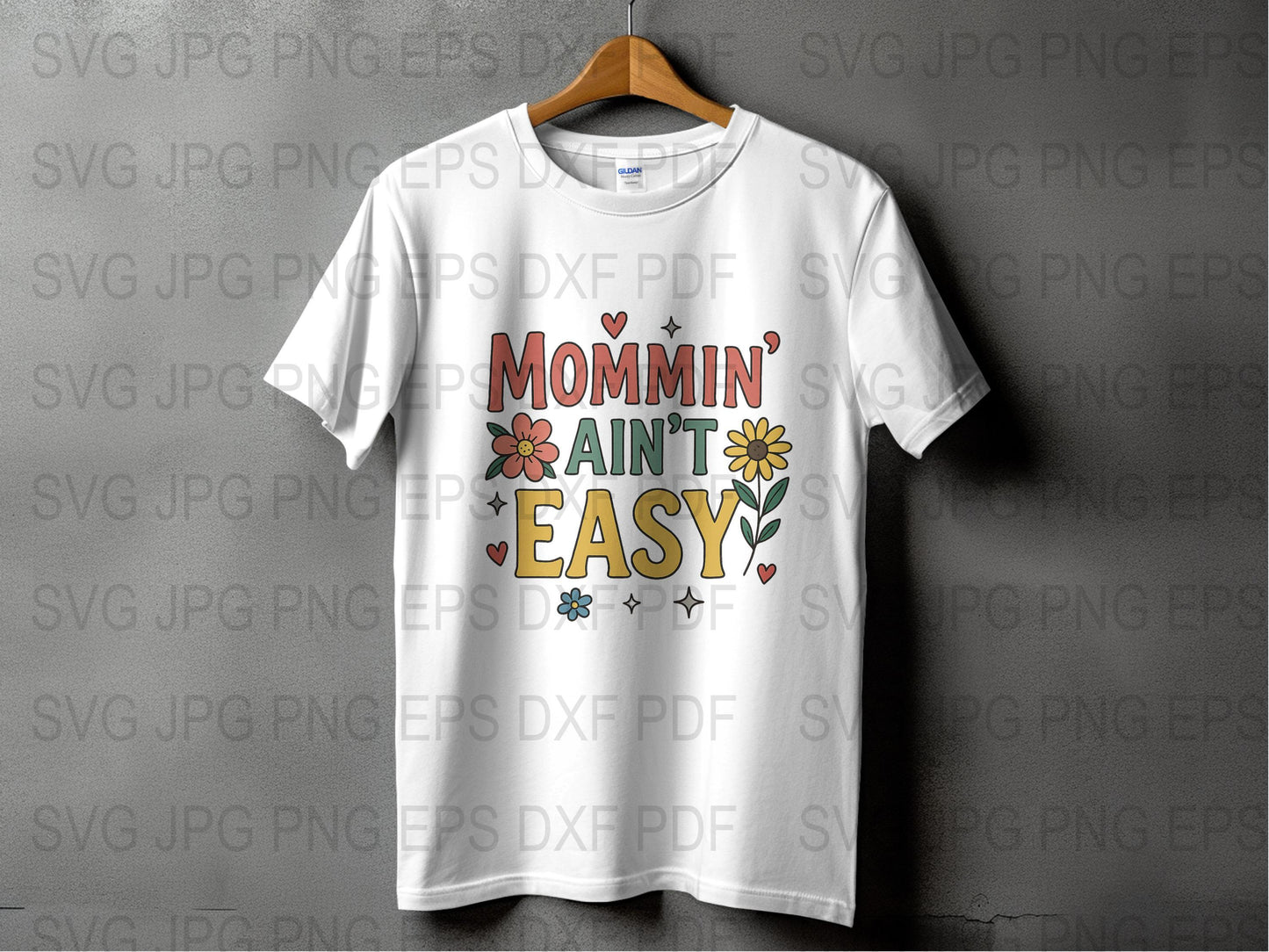 Mommin' Ain't Easy T-Shirt, Floral Design Women's Tee, Mother's Day Gift, Funny Mom Shirt
