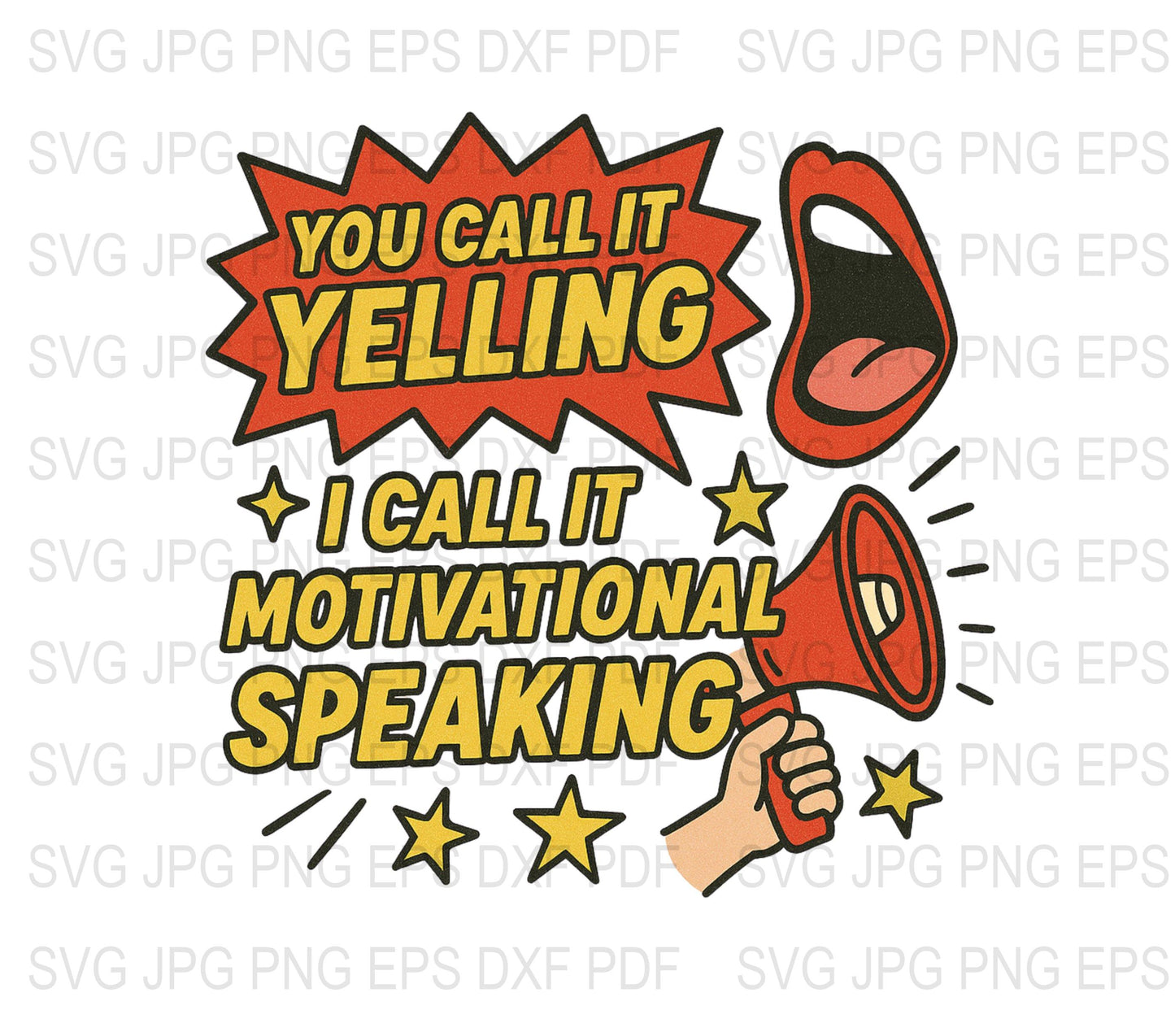 Motivational Speaking Megaphone Graphic SVG, Funny Quote Clipart, Bold Comic Style Digital Download for T-Shirts and Decals