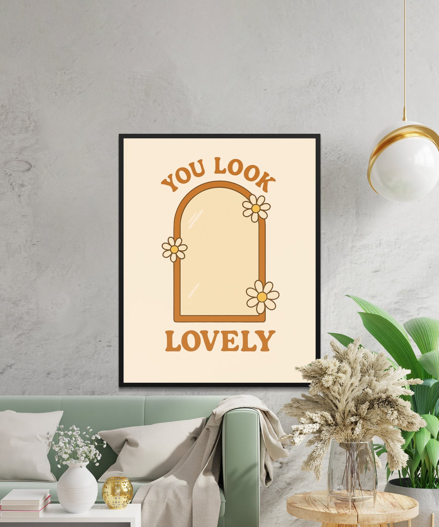 You Look Lovely Mirror Quote Wall Art, Inspirational Home Decor Poster, Floral Motif Bedroom Wall Hanging, Modern Chic Design Print