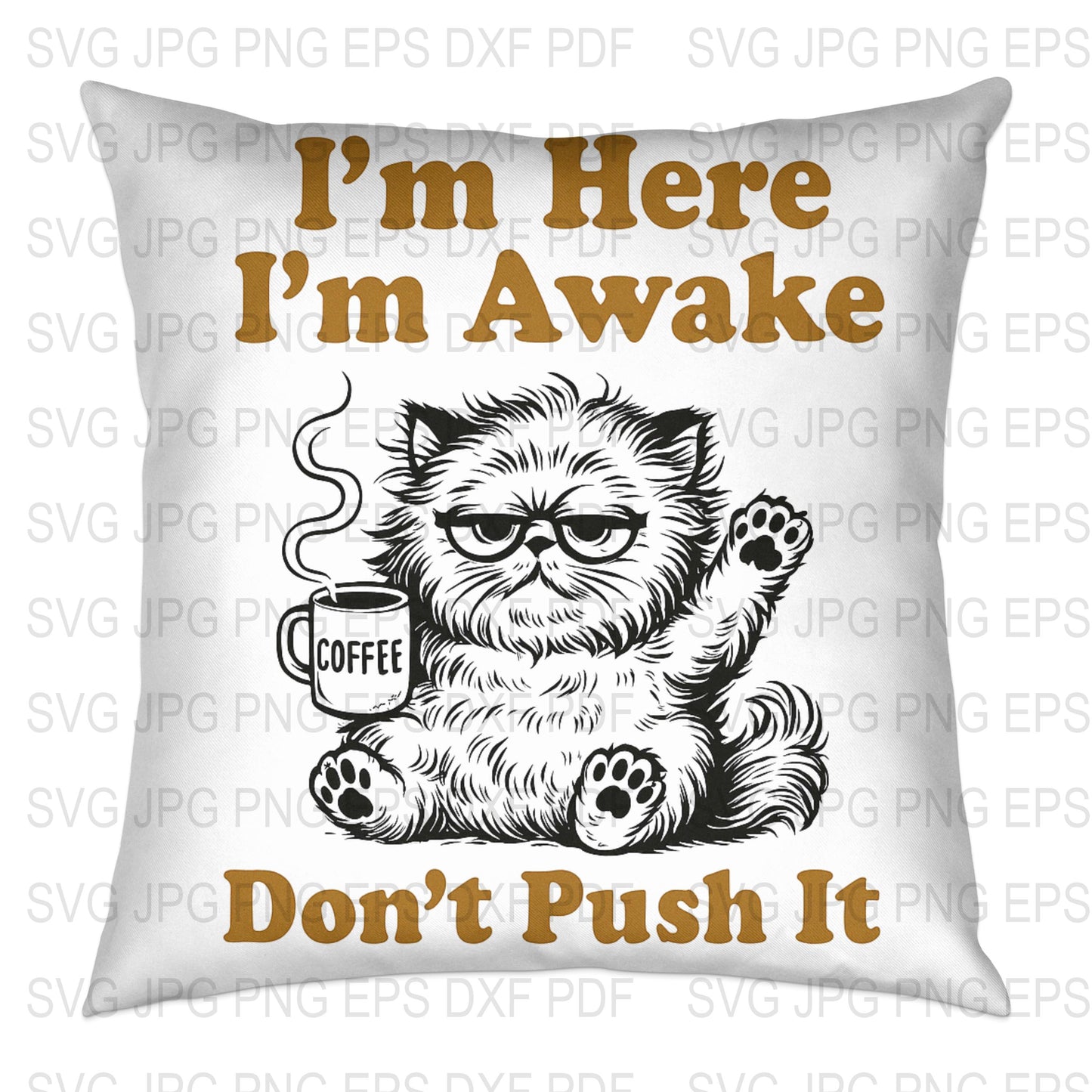 Funny Cat Coffee Cushion Cover, I'm Here I'm Awake Graphic Pillow, Home Decor, Animal Lover Gift