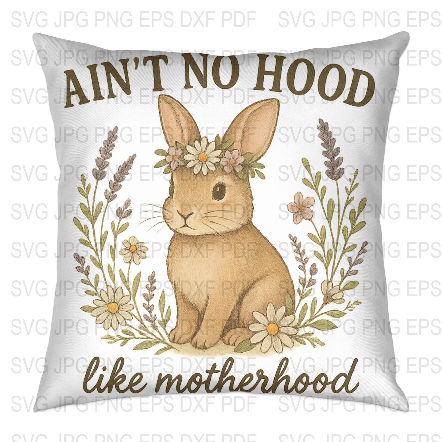 Rabbit Floral Cushion Cover, Ain't No Hood Like Motherhood Quote Pillow, Bunny Spring Home Decor, Mother's Day Gift Idea
